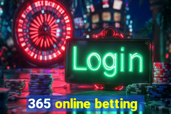 365 online betting