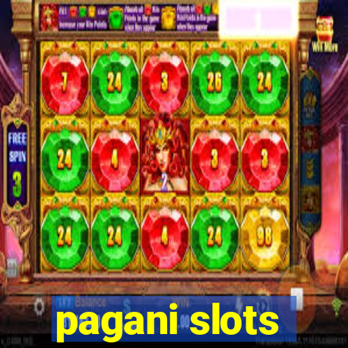 pagani slots