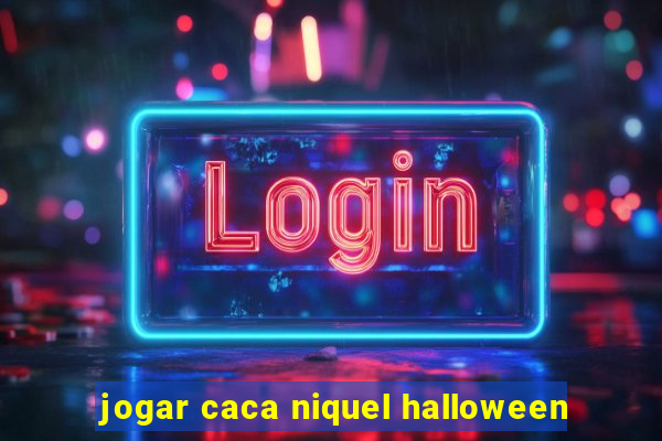 jogar caca niquel halloween