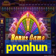 pronhun