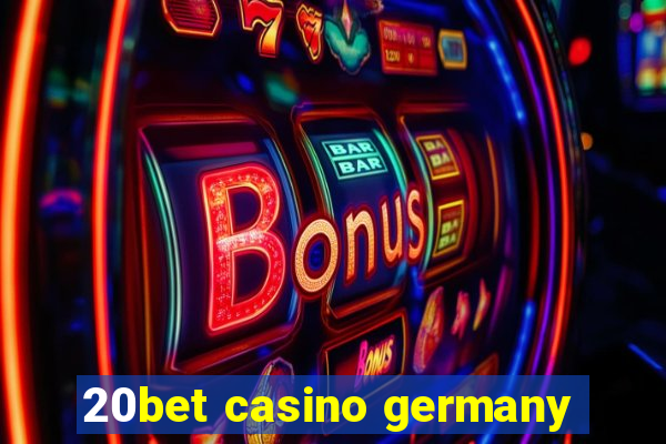 20bet casino germany