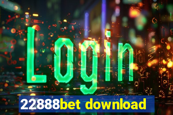 22888bet download