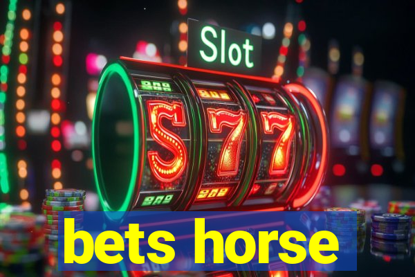 bets horse