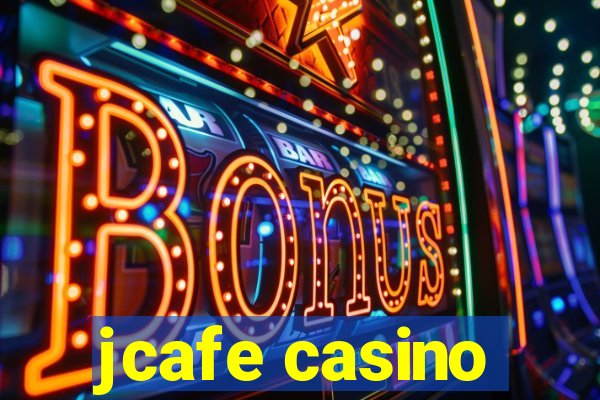 jcafe casino