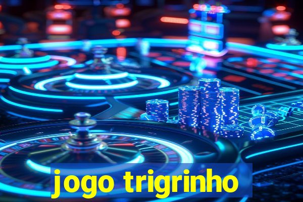 jogo trigrinho