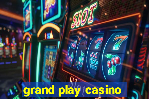 grand play casino