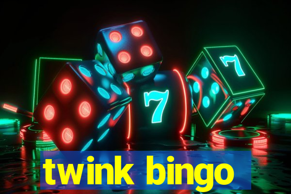 twink bingo