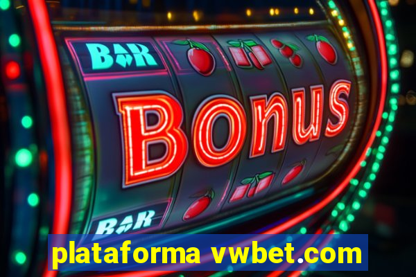 plataforma vwbet.com