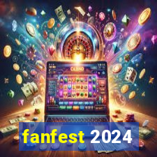 fanfest 2024