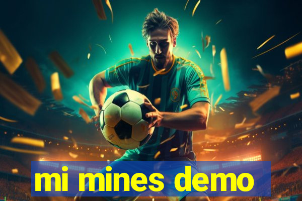 mi mines demo