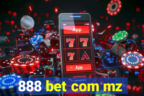 888 bet com mz