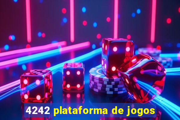 4242 plataforma de jogos