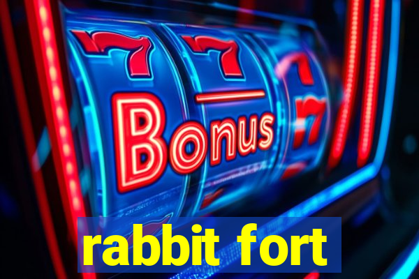 rabbit fort