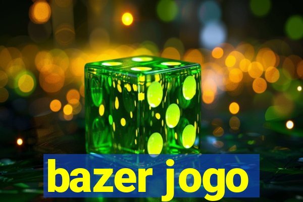 bazer jogo