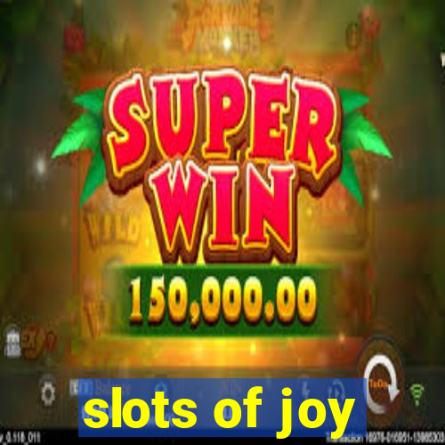 slots of joy