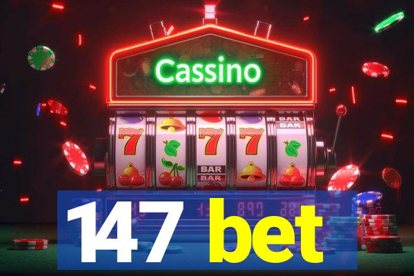 147 bet