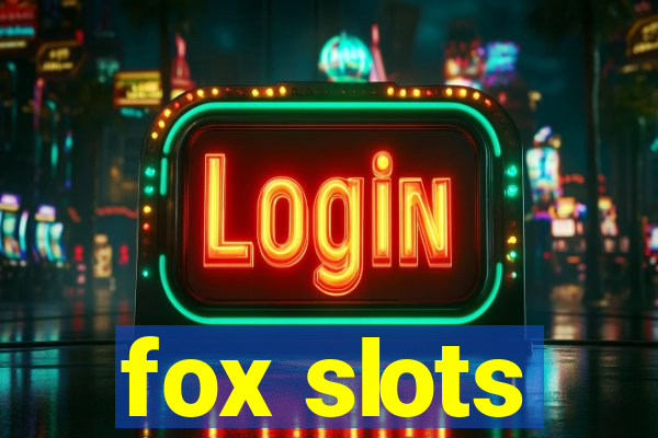 fox slots