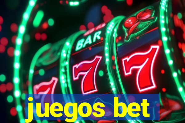 juegos bet