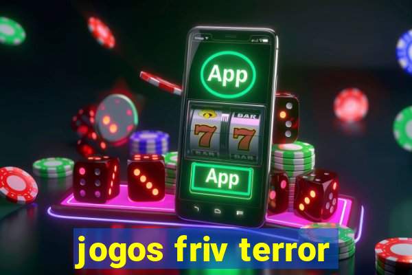 jogos friv terror