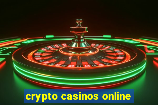 crypto casinos online