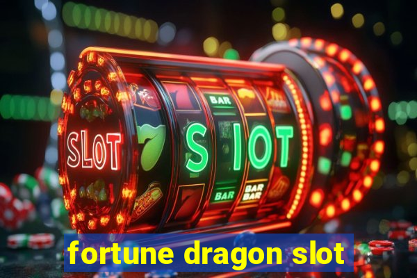 fortune dragon slot