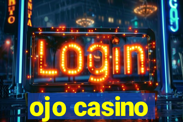 ojo casino