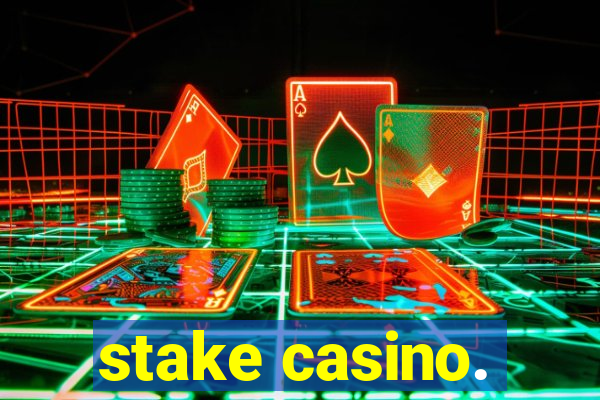 stake casino.