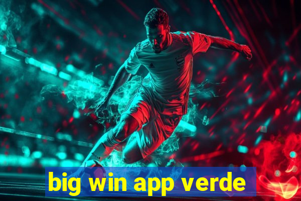 big win app verde