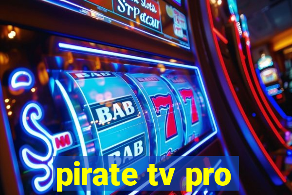 pirate tv pro