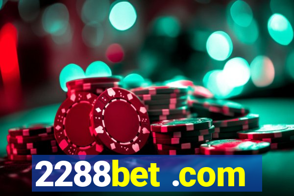 2288bet .com