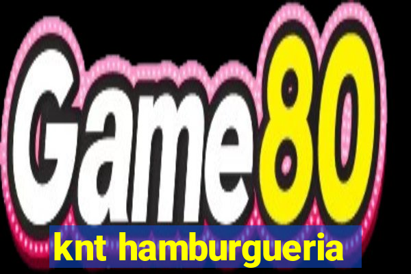 knt hamburgueria