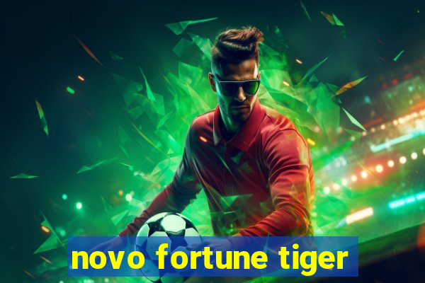 novo fortune tiger