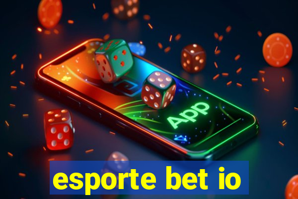 esporte bet io