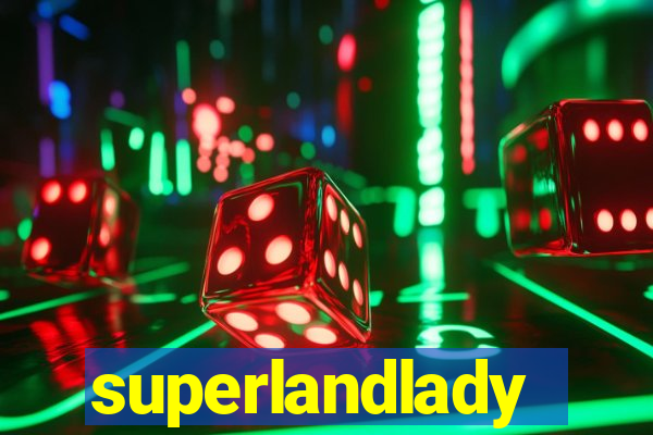 superlandlady