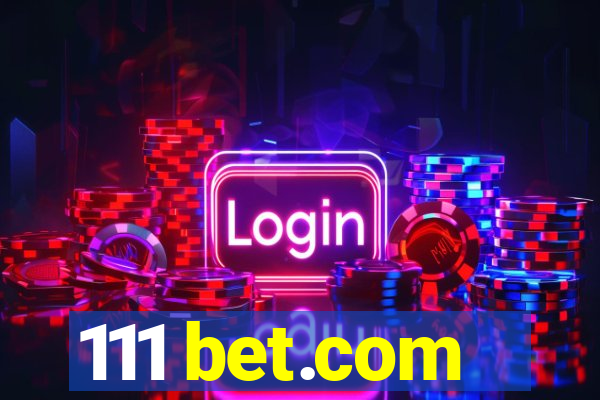 111 bet.com