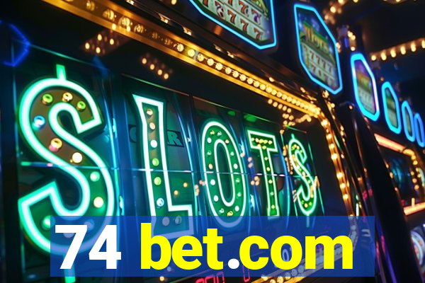 74 bet.com