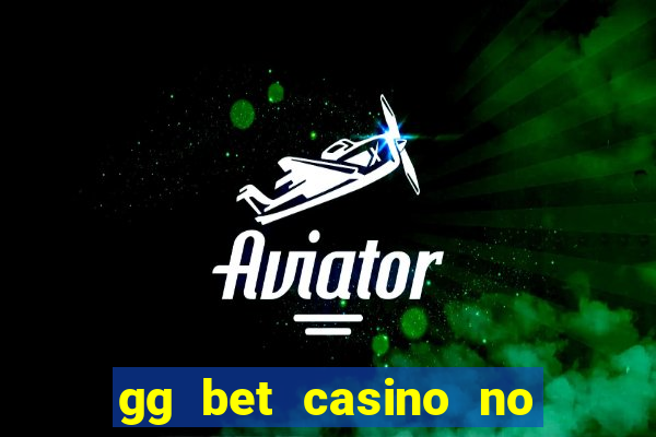 gg bet casino no deposit bonus