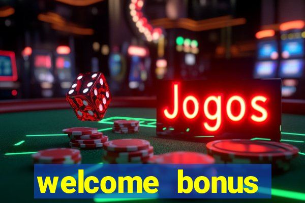 welcome bonus casino no deposit