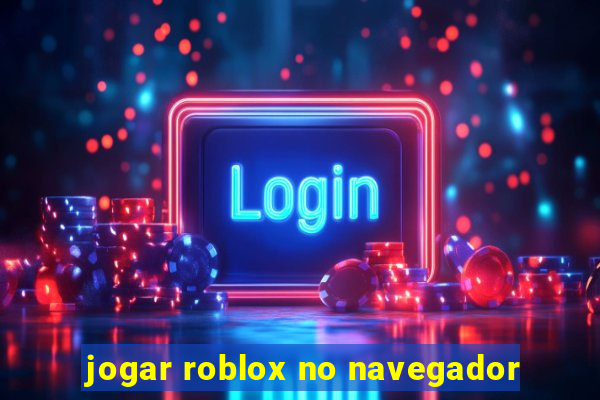 jogar roblox no navegador