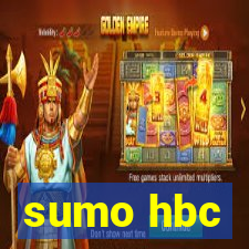 sumo hbc