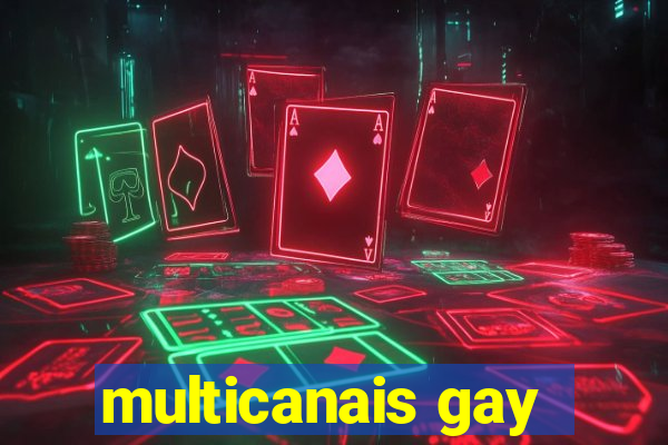 multicanais gay