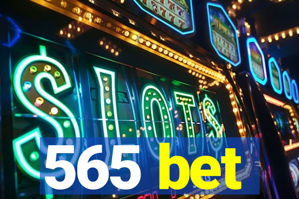 565 bet