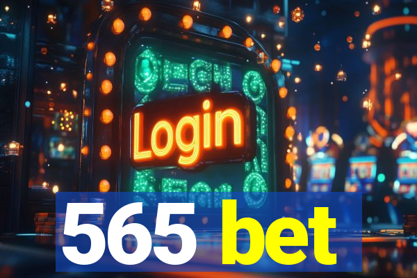 565 bet