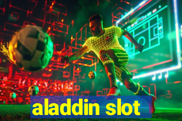 aladdin slot