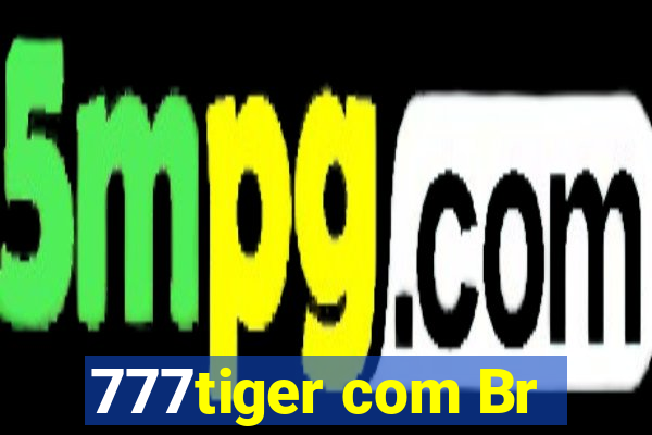 777tiger com Br