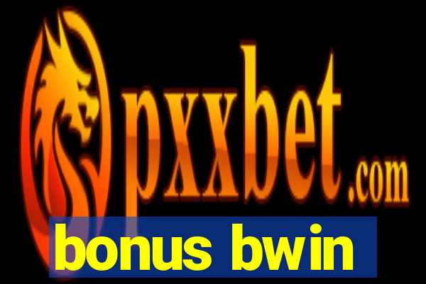 bonus bwin