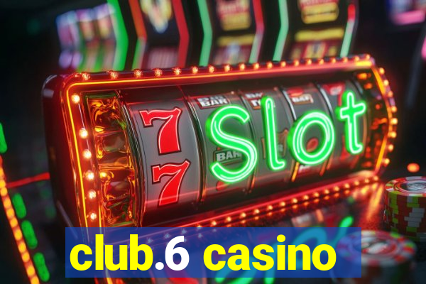 club.6 casino