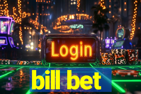 bill bet