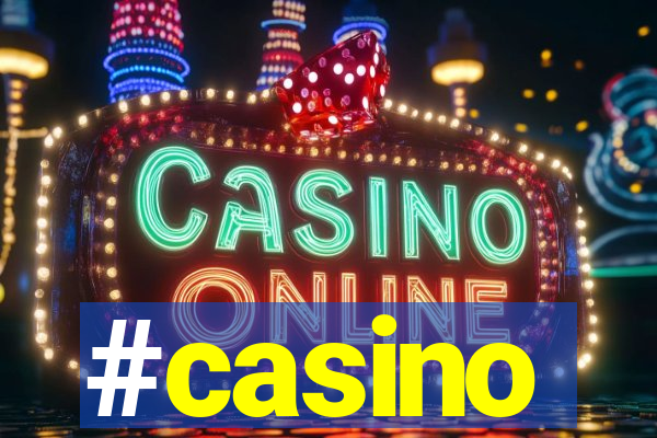 #casino