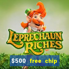 $500 free chip posh casino